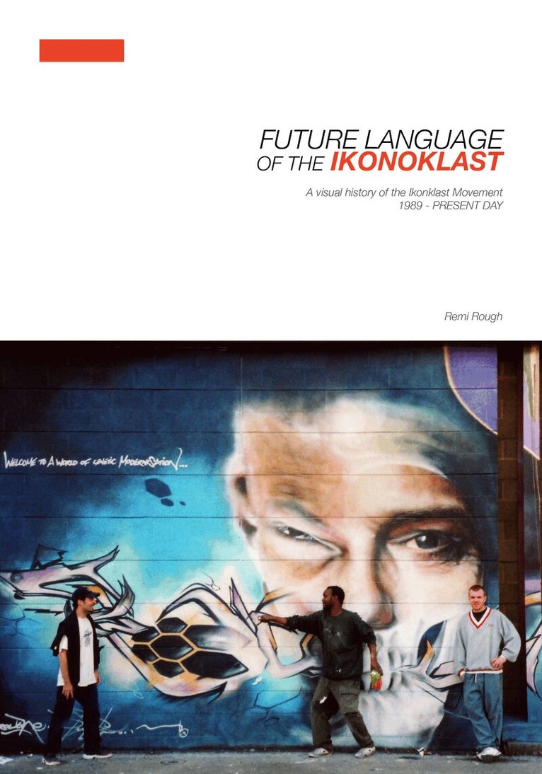 Remi Rough - Future Language of the Ikonoklast, Inbunden