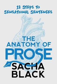 bokomslag The Anatomy of Prose