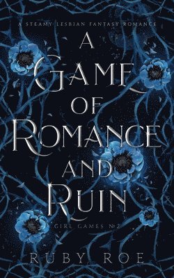 A Game of Romance and Ruin 1