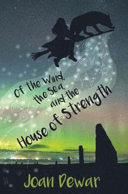 Of The Wind, The Sea and The House of Strength 1