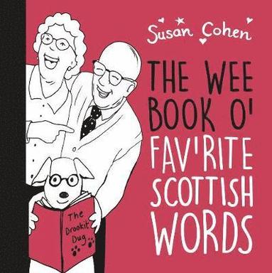 Susan Cohen - Wee Book O' Fav'rite Scottish Words, Häftad