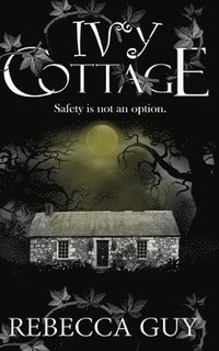 bokomslag Ivy Cottage - A Spine-Tingling Ghost Thriller