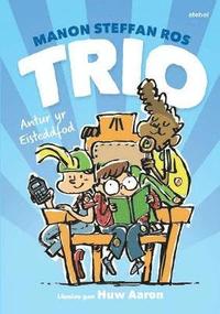 bokomslag Cyfres Trio: Antur yr Eisteddfod