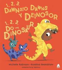 bokomslag 1, 2, 3, Dawnsio Dawns y Deinosor / 1, 2, 3, Do the Dinosaur