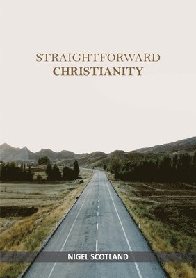 Straightforward Christianity 1