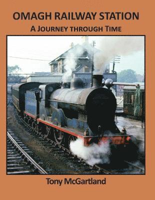 Omagh Railway Station - A Journey Through Time