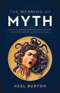bokomslag The Meaning of Myth