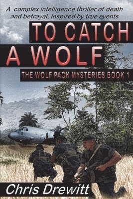To Catch A Wolf 1