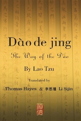 Lǎo Zǐ - Dào dé Jīng, Häftad. Tillgänglighet: Lägg i varukorg