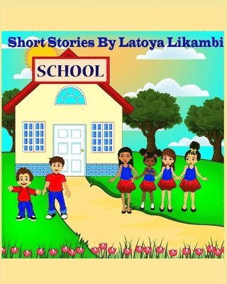 Short Stories by Latoya Likambi 1