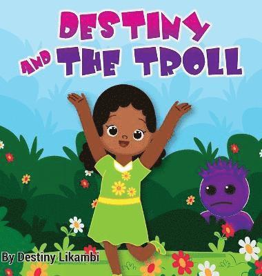 Destiny and the Troll 1