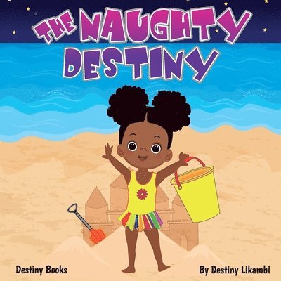 Destiny Likambi - Naughty Destiny, Häftad