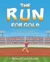bokomslag The Run for Gold