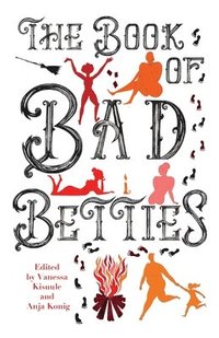 bokomslag The Book of Bad Betties