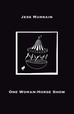 One Woman-Horse Show 1