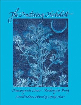 The Practicing Herbalist 1