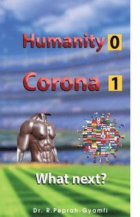 bokomslag Humanity 0 Corona 1
