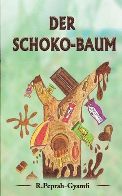 bokomslag DER SCHOKO-BAUM