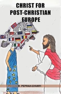 bokomslag Christ for Post-Christian Europe