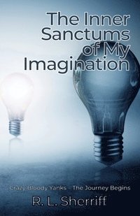 bokomslag The Inner Sanctums of My Imagination