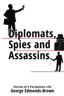 Diplomats, Spies and Assassins 1