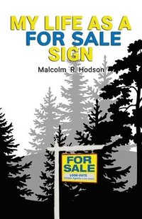 bokomslag My Life As A For Sale Sign
