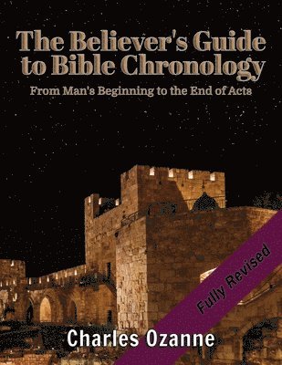 Charles Ozanne - Believer's Guide to Bible Chronology, Häftad
