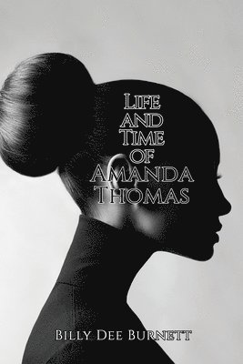 bokomslag Life and Time of Amanda Thomas