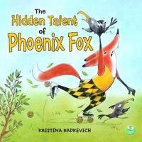 bokomslag Hidden Talent of Phoenix Fox