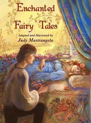 Judy Mastrangelo - Enchanted Fairy Tales, Inbunden