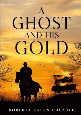 A Ghost and His Gold 1