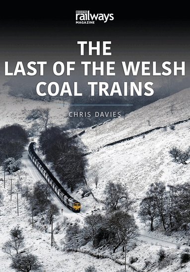 Chris Davies - LAST OF THE WELSH COAL TRAINS, Häftad