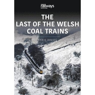 bokomslag THE LAST OF THE WELSH COAL TRAINS