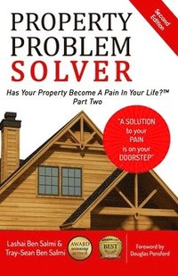 bokomslag Property Problem Solver: Has Your Property Become A Pain In Your Life? Part Two