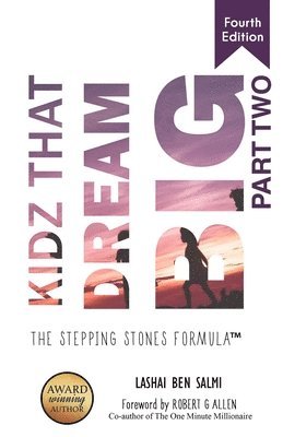 Kidz That Dream Big: The Stepping Stone Formula Part 2, Häftad