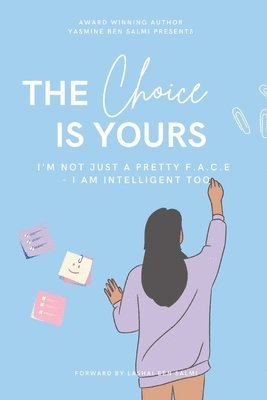 Yasmine Ben Salmi - Choice Is Yours, Häftad