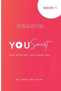 bokomslag YouSmart - 365 days of influencing