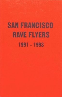 SF Rave Flyers 1990-1993 1