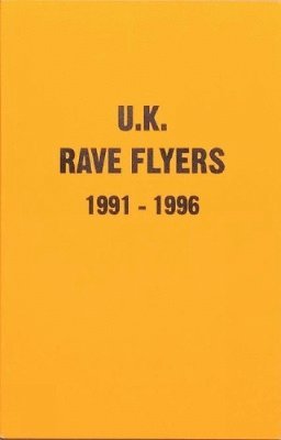 bokomslag UK Rave Flyers 1991-1996