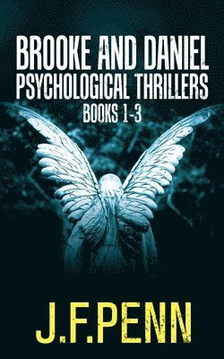 Brooke and Daniel Psychological Thrillers Books 1-3 1