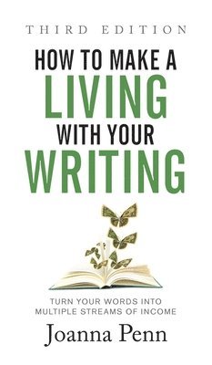 bokomslag How to Make a Living with Your Writing Third Edition