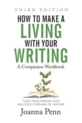 bokomslag How to Make a Living with Your Writing Third Edition