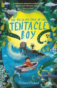 bokomslag The Peculiar Tale of the Tentacle Boy