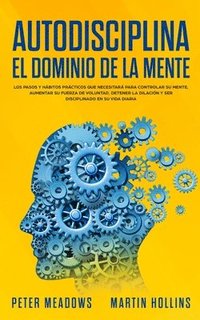 bokomslag Autodisciplina: El Dominio de la Mente