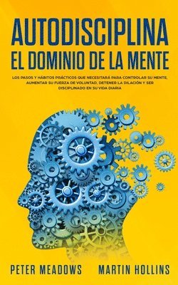 Peter Meadows - Autodisciplina: El Dominio de la Mente, Häftad