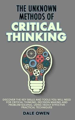 The Unknown Methods of Critical Thinking 1