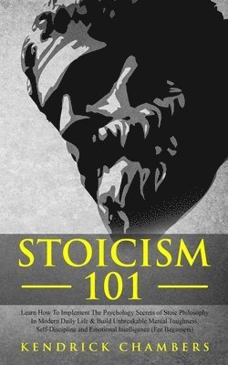 Kendrick Chambers - Stoicism 101, Häftad