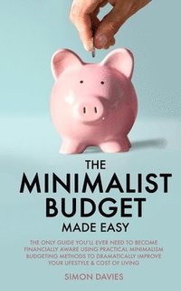 bokomslag The Minimalist Budget Made Easy