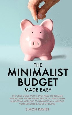 bokomslag The Minimalist Budget Made Easy