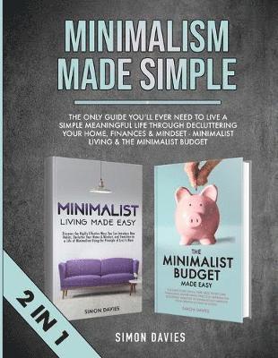 Simon Davies - Minimalism Made Simple, Häftad
